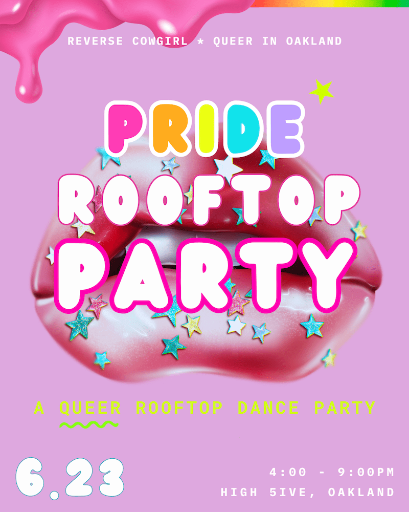 Queer Rooftop Pride Party_ Queer in Oakland